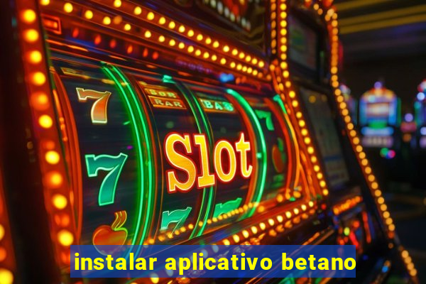 instalar aplicativo betano